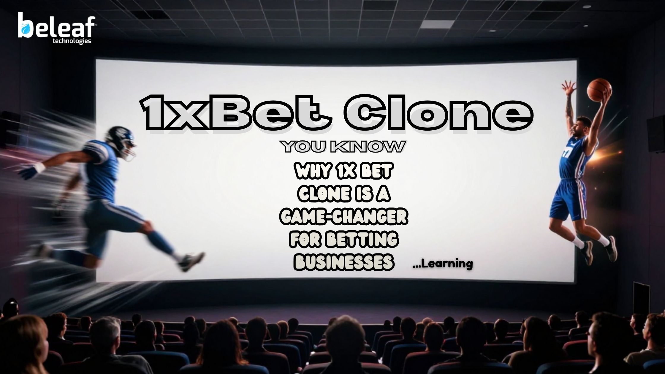 Why 1x Bet Clone Is A Game-changer For Betting Businesses?
