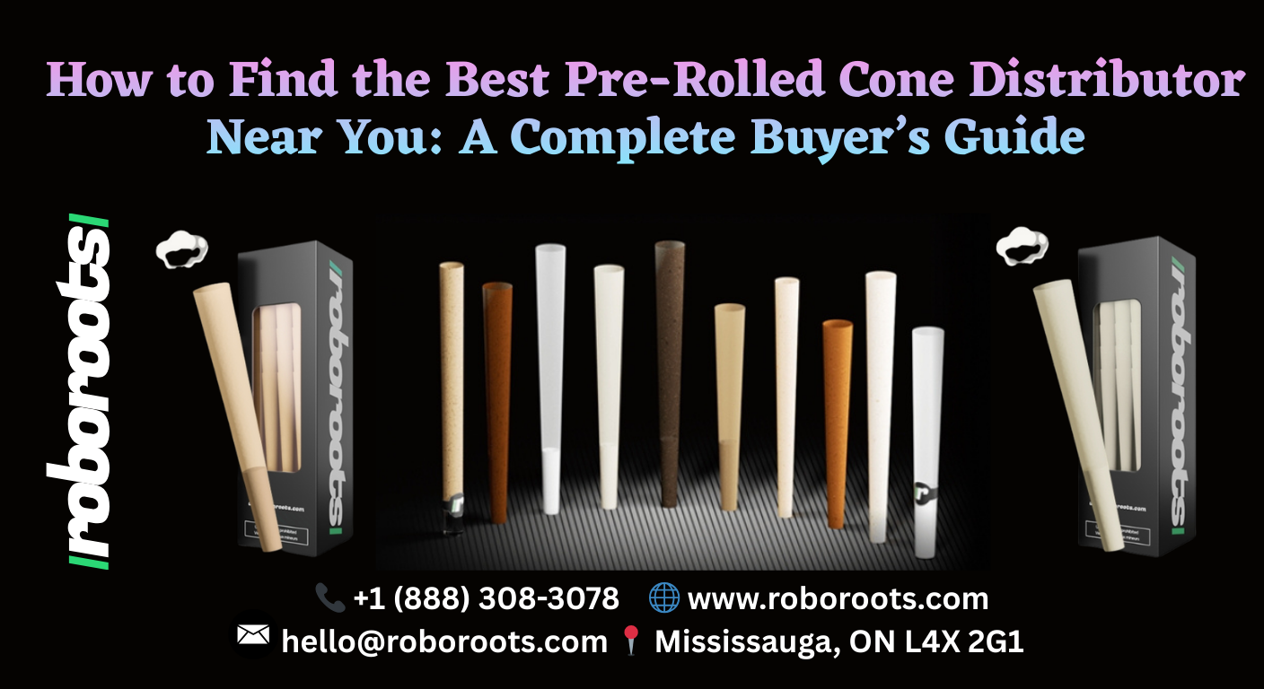 Best Pre-Rolled Cone Distributor Near You