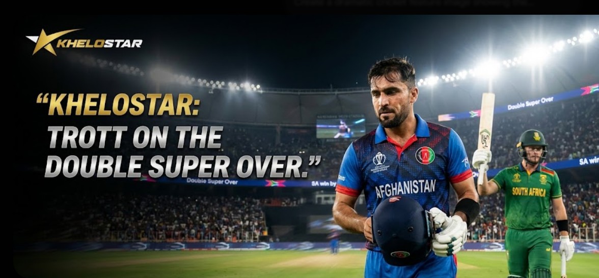 Khelostar features Jonathan Trott's perspective on Afghanistan's heartbreaking double Super Over loss showing Afghan player walking off after defeat against South Africa