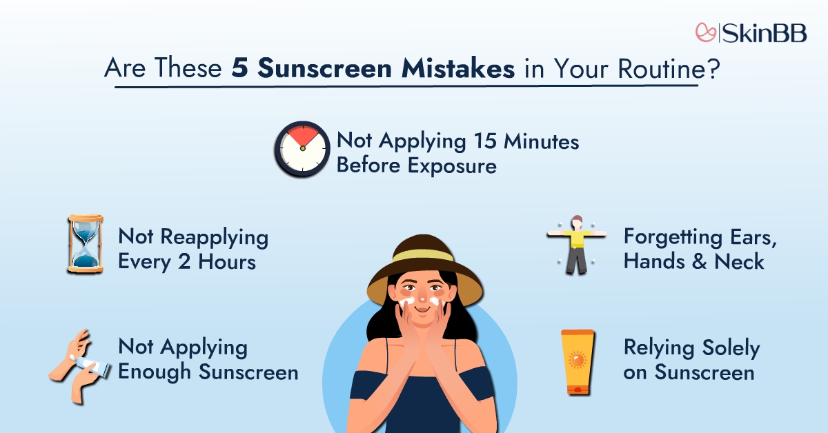 Are these 5 Sunscreen Mistakes in Your Routine
