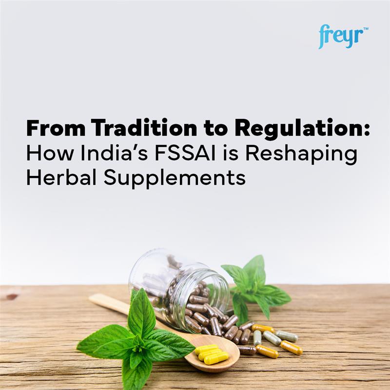 FSSAI Regulations Reshaping Herbal Supplements in India