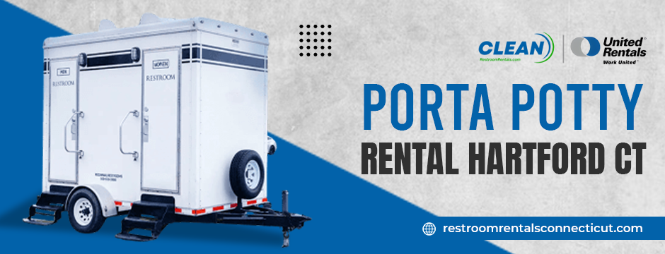 Porta Potty Rental Hartford CT