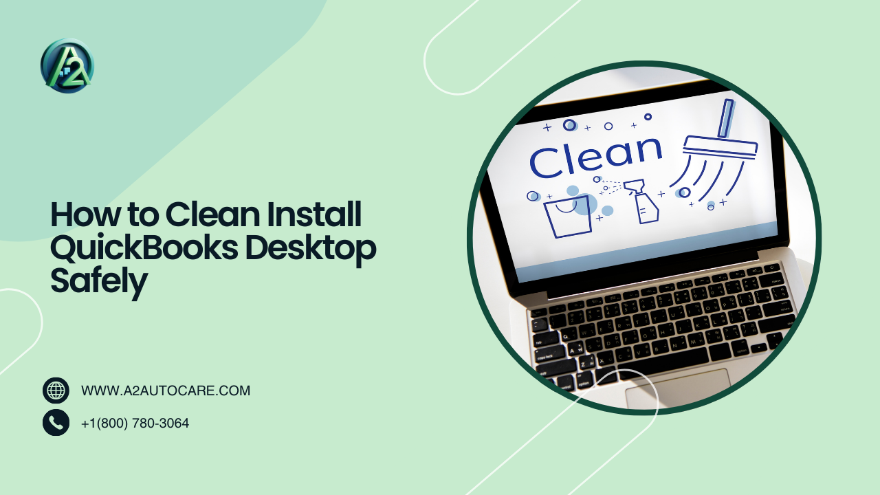 How to Clean Install QuickBooks Desktop Safely