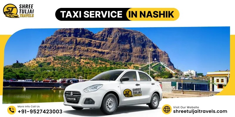 Taxi Service in Nashik – Safe Rides with Shree Tuljai Travels