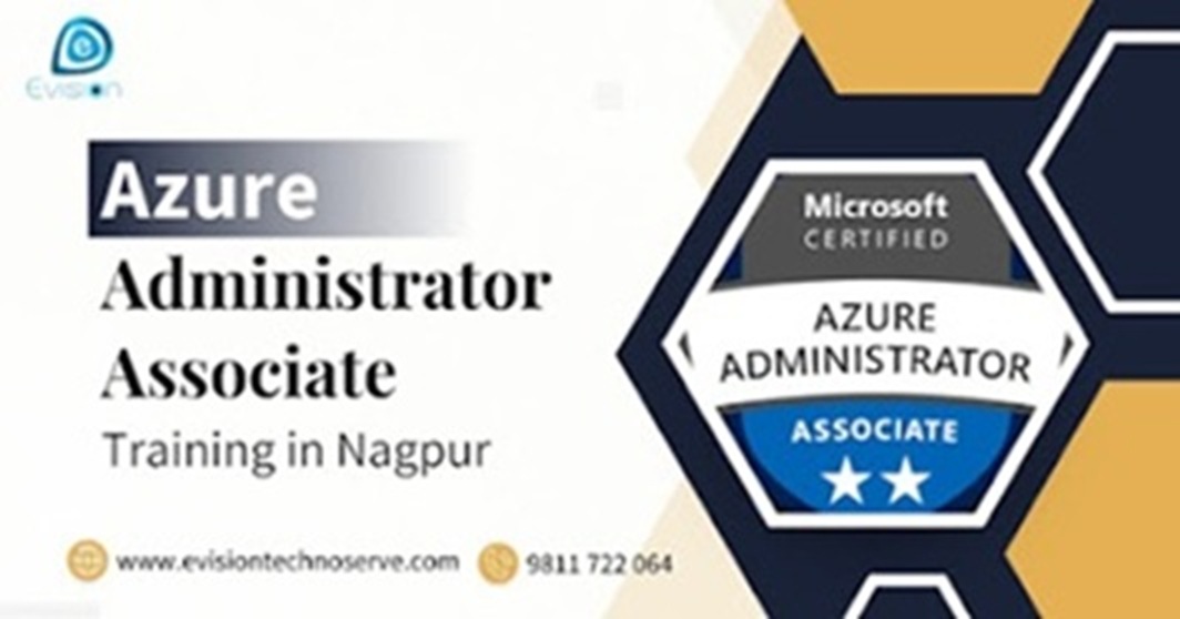 Azure Administrator Associate Training in Nagpur - Evision Technoserve