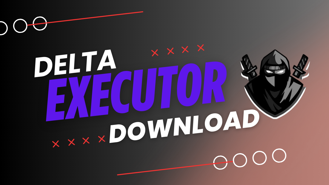 Delta Executor: Introduction, Working Speed, and Download Installation Process