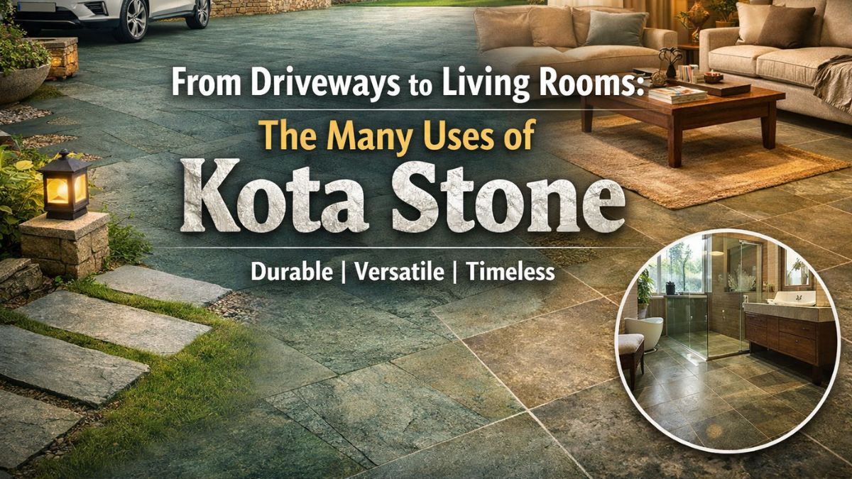 From Driveways to Living Rooms: The Many Uses of Kota Stone