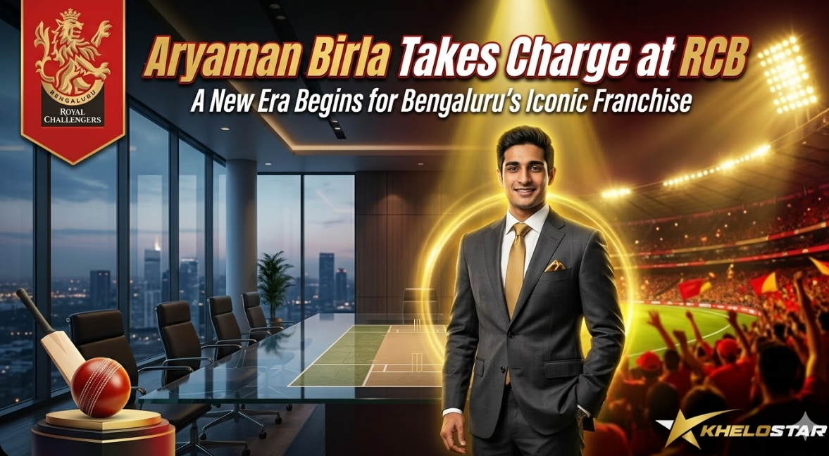Khelostar coverage of Aryaman Birla appointed as new Royal Challengers Bengaluru chairman after Rs 16,000 crore consortium acquisition including Aditya Birla Group for IPL 2026