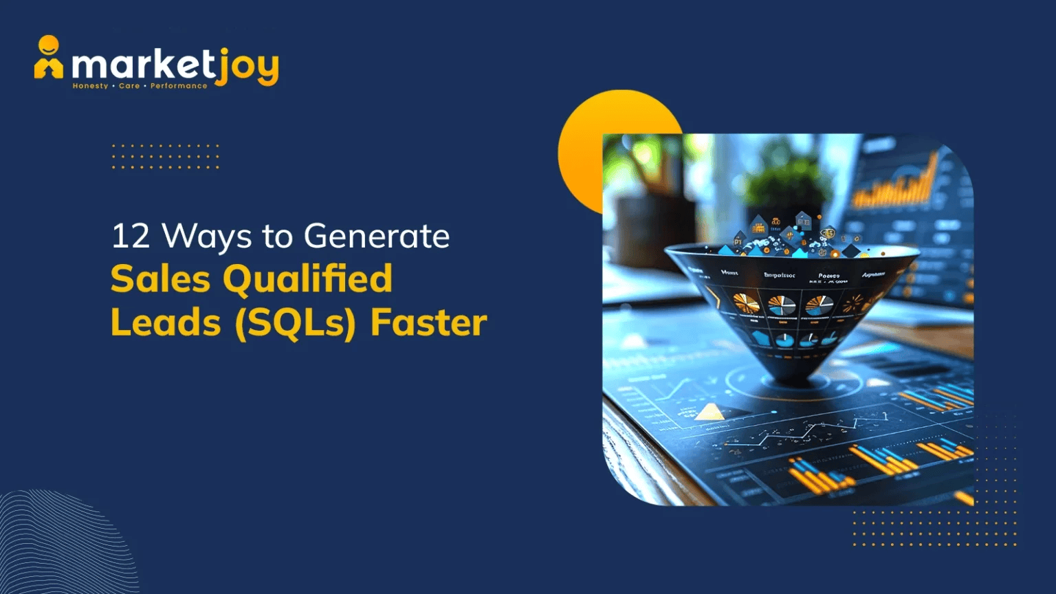 12 Ways to Generate Sales Qualified Leads (SQLs) Faster