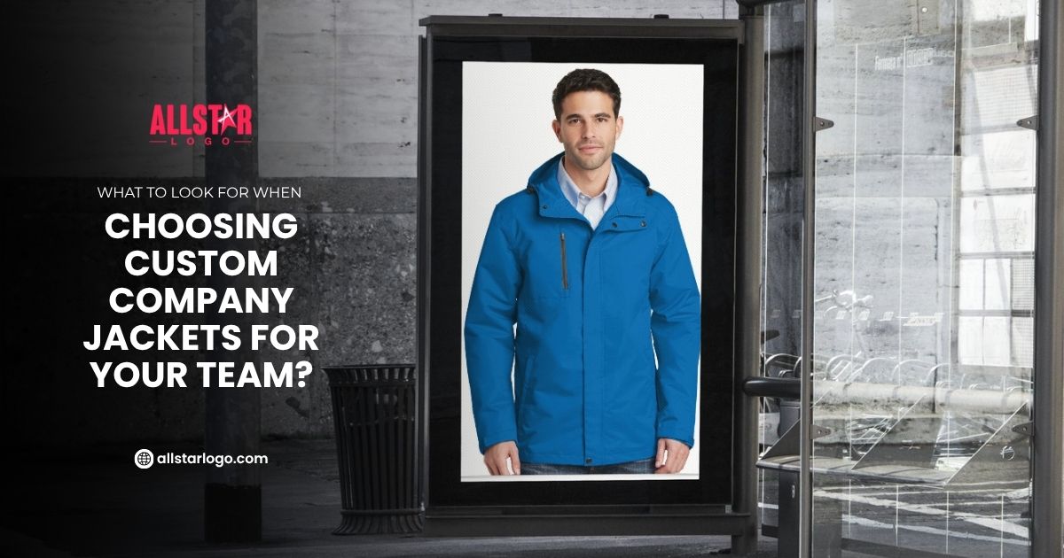 What to Look for When Choosing Custom Company Jackets for Your Team?