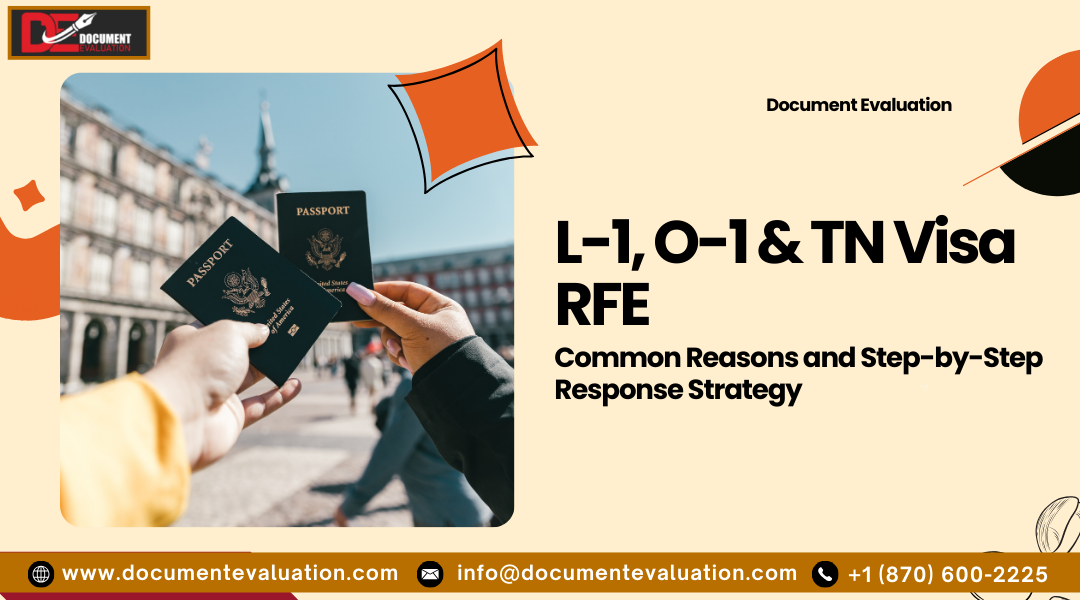 RFE in L-1, O-1, and TN Visas: Key Reasons and Response Steps