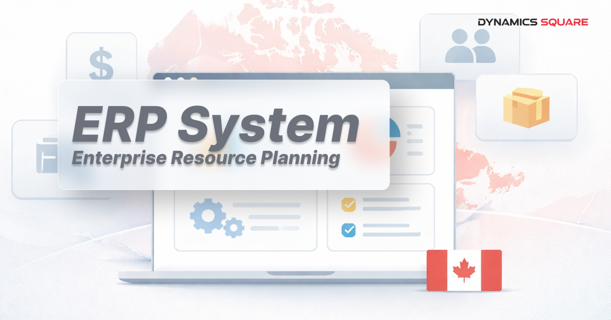 11 Top ERP Systems in Canada: Choosing the Right Enterprise Platform | 2026
