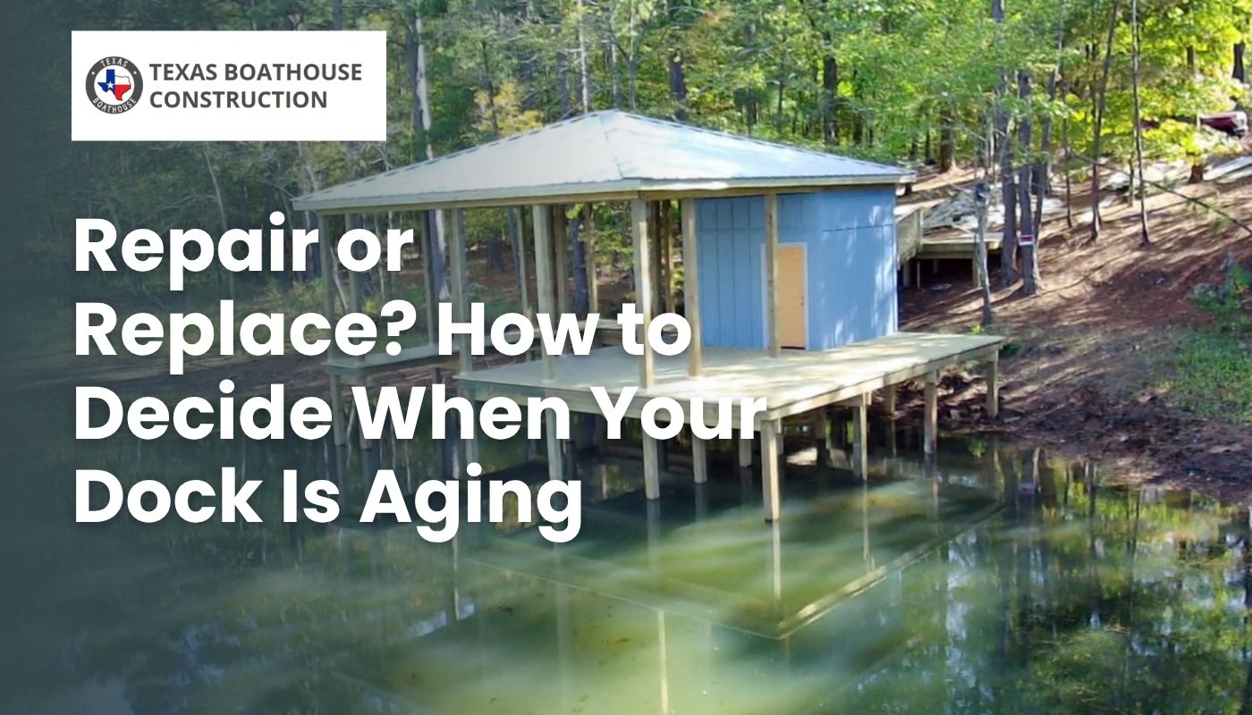 Repair or Replace? How to Decide When Your Dock Is Aging