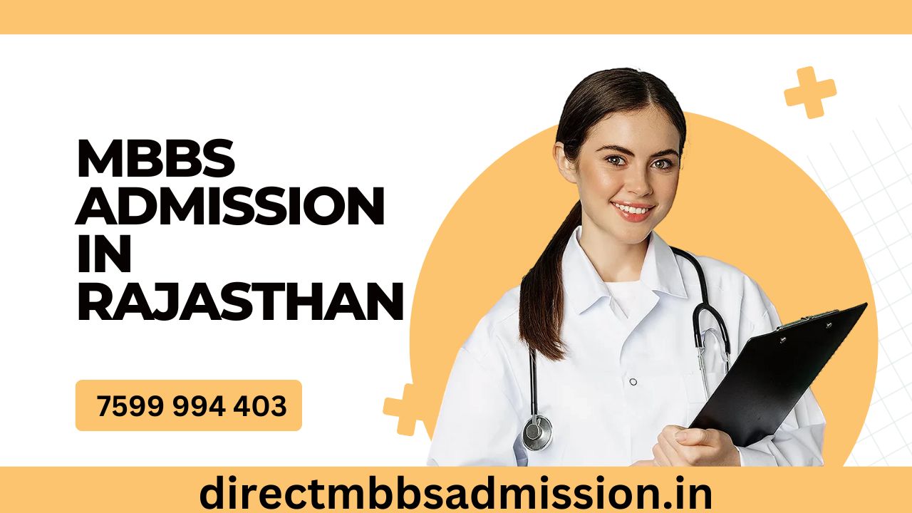 MBBS Admission in Rajasthan 2026: Complete Guide for Students
