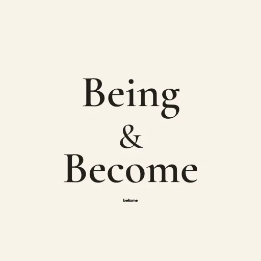 Being&Become