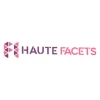 Haute Facets