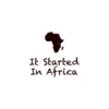 itstartedinafrica