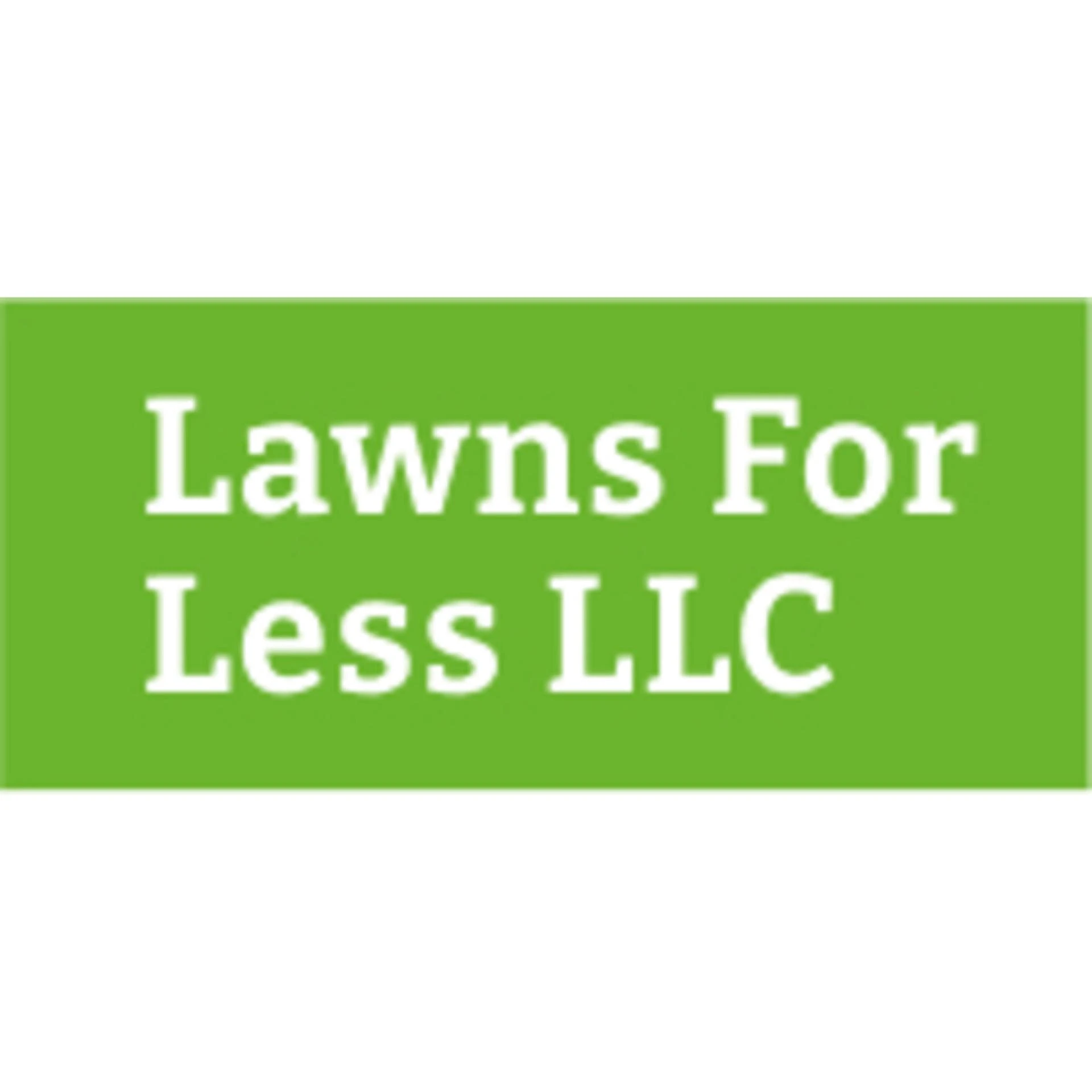 LawnsFor Lessllc