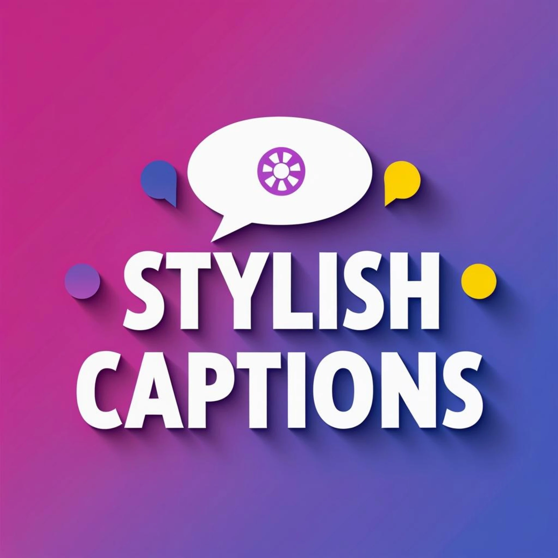 Stylish Captions