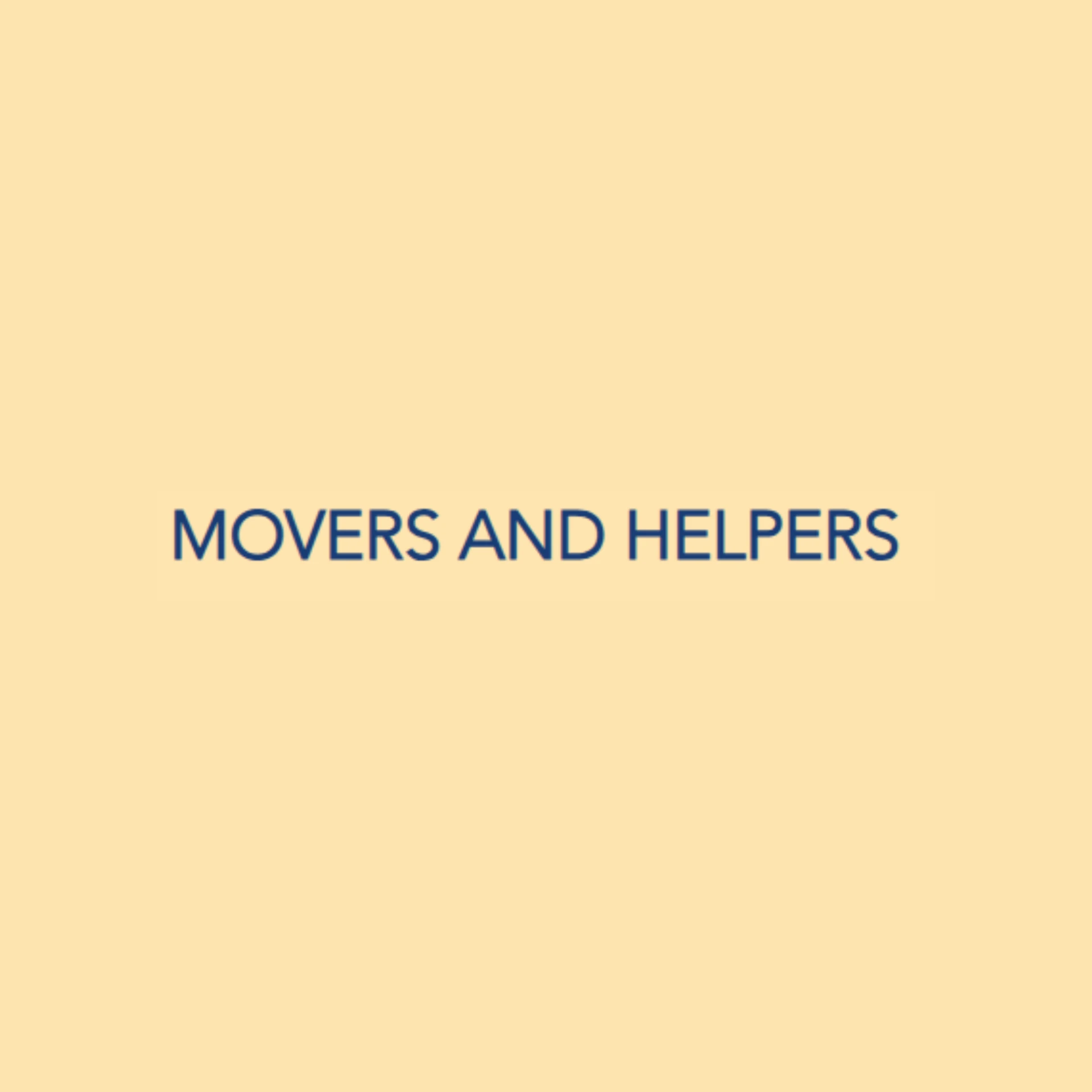 Movers and Helpers