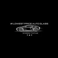 Lowest Price Auto Glass and Tint