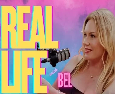 Real Life with Bel