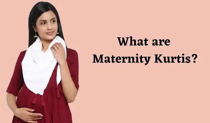 What Are MaternityFeeding Kurtis & Why Do You Need Them