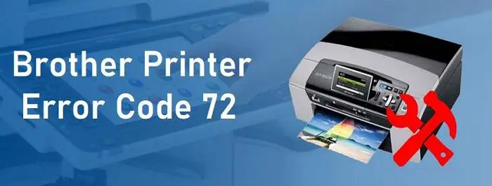 Brother Printer Error Code 72