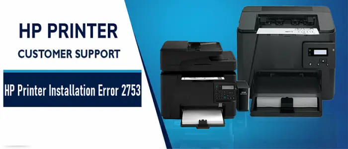 HP Printer Installation Error 2753