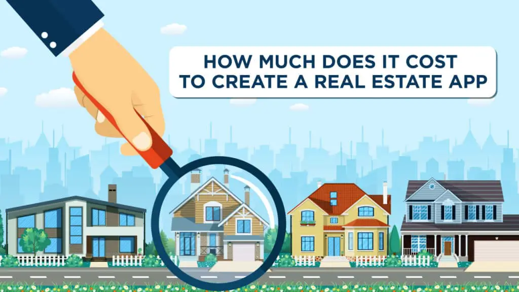 How Much Does it Cost to Develop a Real Estate App?
