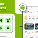 Android App Development – Top Trends to watch out for in 2022-f179804b