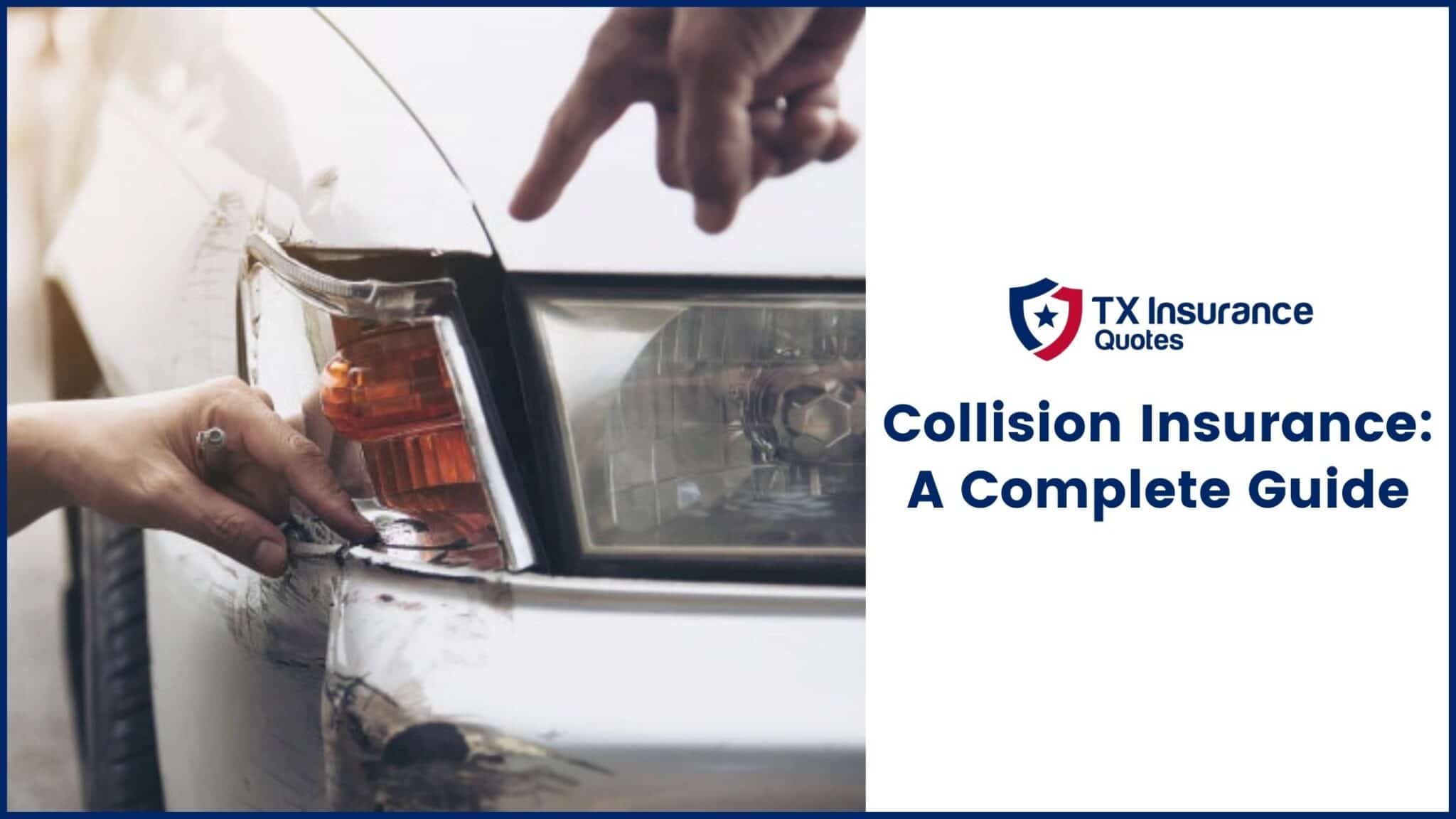 Collision Insurance A Complete Guide-16b41809