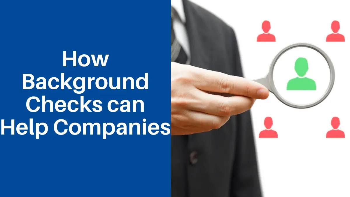 How Background Checks can Help Companies-7e374954