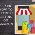 Learn how to optimize listing on Amazon-8e516c70