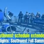 Southwest Full Summer Schedule Is Now Available for Booking_00000-341d2152