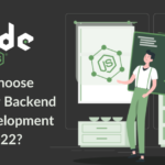 Why Choose Nodejs for Backend Web Development in 2022_Chapter247infotech-e356601c