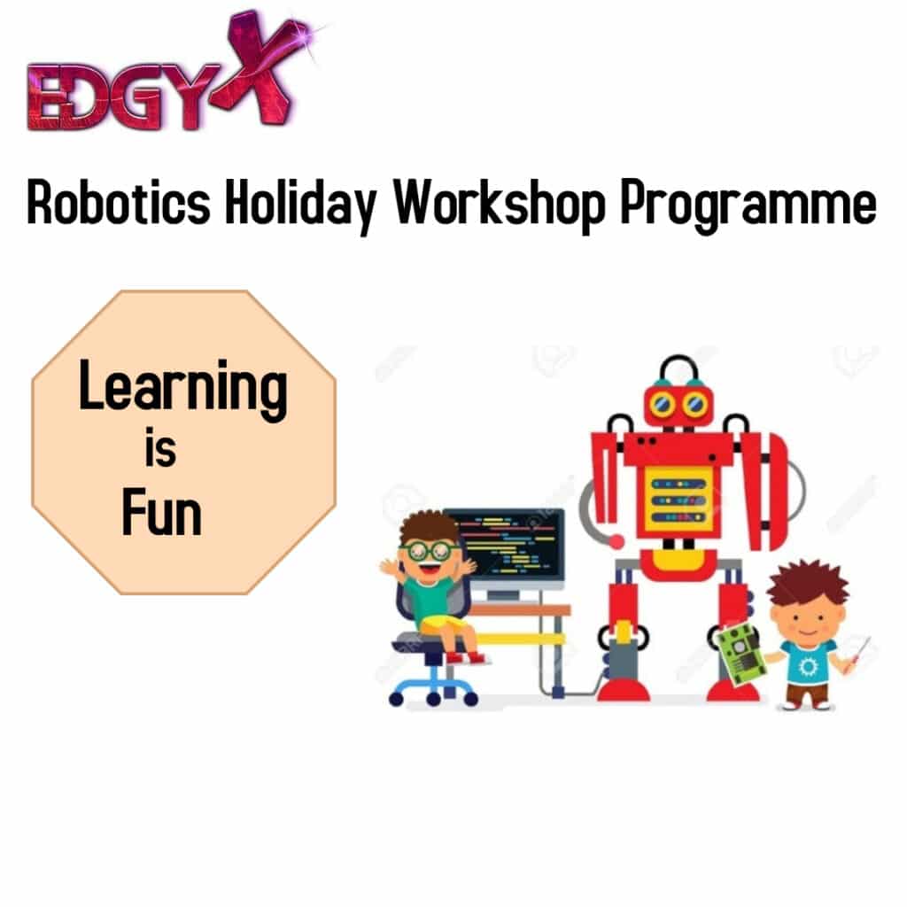 Robotics holiday workshop Programme - Edgyx