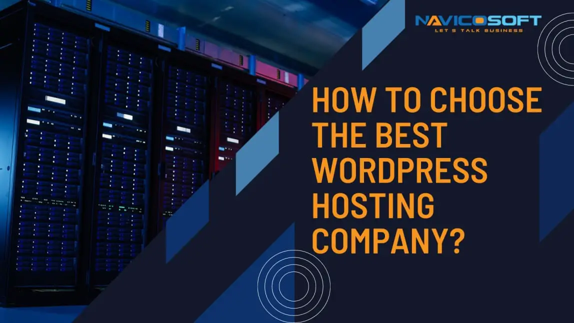 How to choose the best WordPress hosting company?