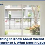 Everything to Know About Vacant Home Insurance & What Does It Cover-f63250c4