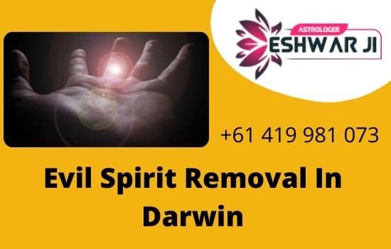 Evil Spirit Removal In Darwin-6a3c7b4f