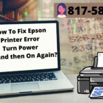 How To Fix Epson Printer Error Turn Power Off and then On Again -a5b4992d