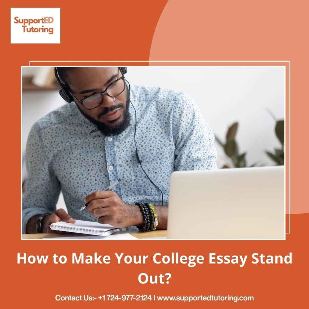 How to Make Your College Essay Stand Out