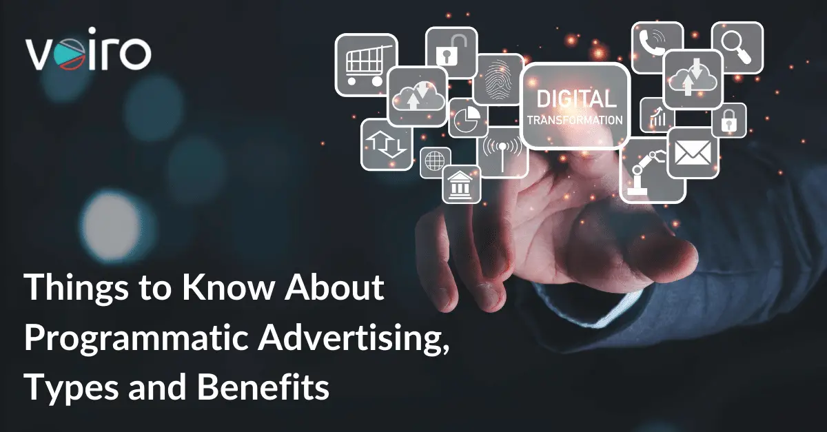 Things to Know About Programmatic Advertising, Types and Benefits-8896603d