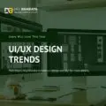 UI UX Design Trends