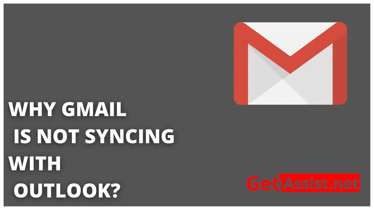 WHY GMAIL IS NOT SYNCING WITH OUTLOOK-118e7672