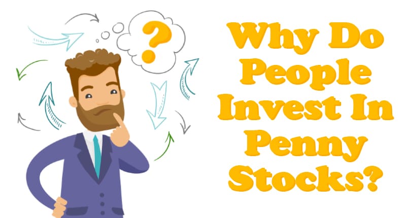Why do people invest in penny stocks-4d770bd7
