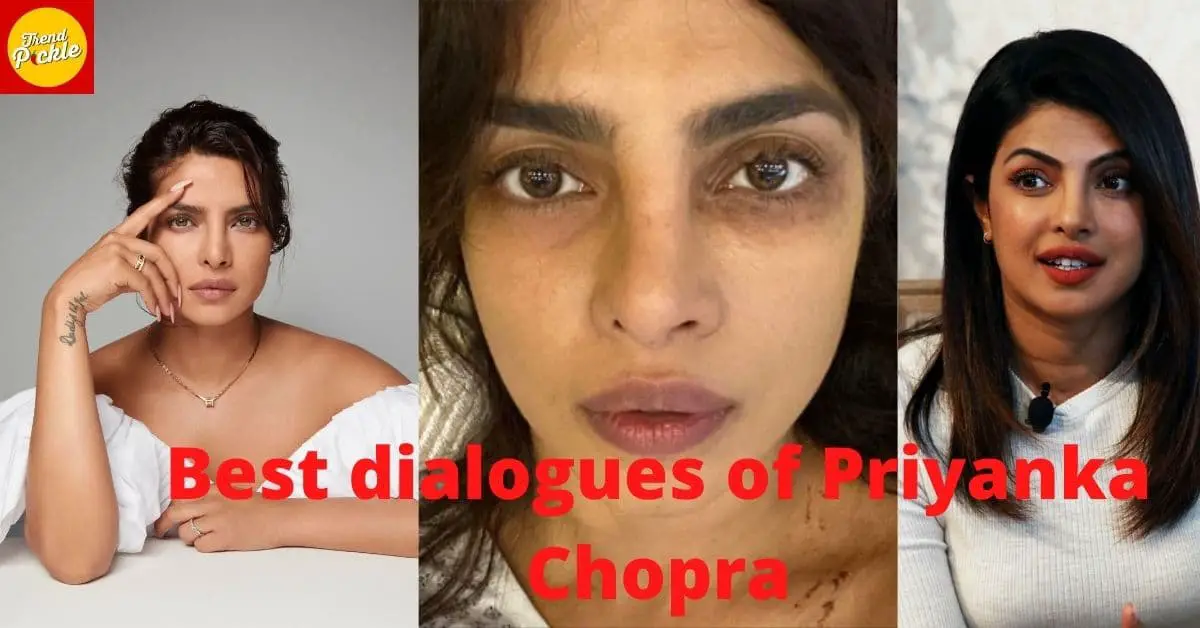 Best dialogues of Priyanka Chopra (1)-fbb09eb0