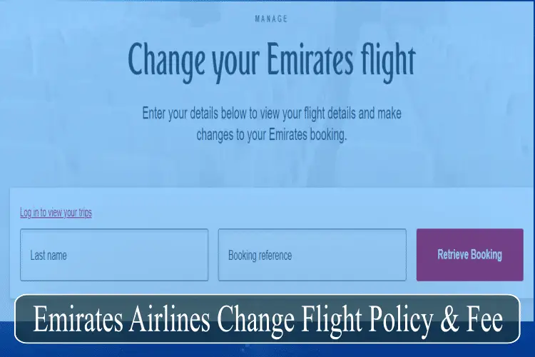 Emirates Airlines Change Flight Policy & Fee-971b98b0