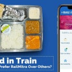 Food in Train - Why Passenger Prefer RailMitra Over Others-26331fe5