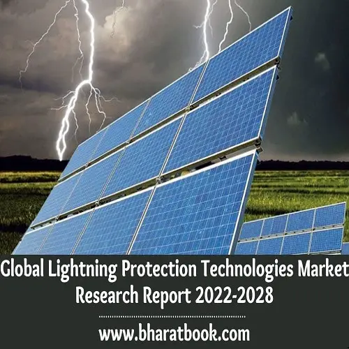 Global Lightning Protection Technologies Market Research Report 2022-2028-64b14364